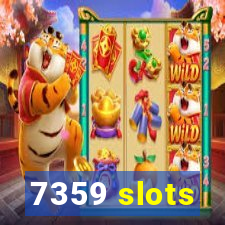 7359 slots